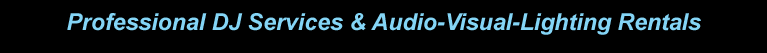 Professional DJ and Rental Services